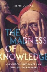 The Madness of Knowledge (ISBN: 9781789140729)