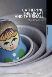 CATHERINE THE GREAT & THE SMALL (ISBN: 9781908236401)