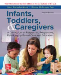 ISE INFANTS TODDLERS & CAREGIVERS: CURRICULUM RELATIONSHIP (ISBN: 9781260575743)