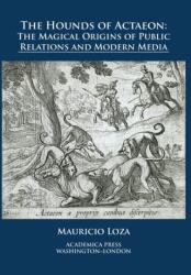 The Hounds of Actaeon (ISBN: 9781680531206)