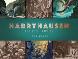 Harryhausen: The Lost Movies (ISBN: 9781789091106)