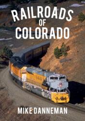 Railroads of Colorado (ISBN: 9781445668963)