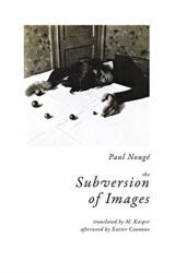 The Subversion of Images (ISBN: 9781939663474)