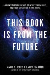 This Book is from the Future (ISBN: 9781601631503)