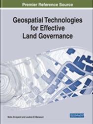 Tehnologii geospațiale pentru guvernanța eficientă a terenurilor (ISBN: 9781522559399)