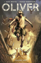 Oliver Volume 1 - Gary Whitta (ISBN: 9781534316638)