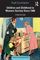 Children and Childhood in Western Society Since 1500 (ISBN: 9780367470623)
