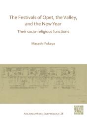 The Festivals of Opet, the Valley, and the New Year (ISBN: 9781789695953)