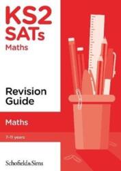 KS2 SATs Maths Revision Guide (ISBN: 9780721714882)