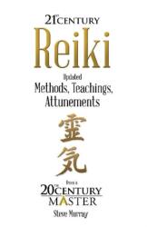 Reiki 21st Century (ISBN: 9780990446897)