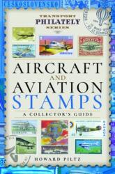 Aircraft and Aviation Stamps (ISBN: 9781473871861)