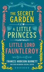 Frances Hodgson Burnett: The Secret Garden, A Little Princess, Little Lord Fauntleroy (ISBN: 9781598536386)