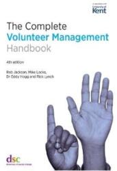The Complete Volunteer Management Handbook (ISBN: 9781784820565)