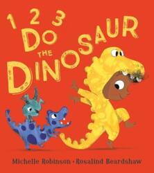 1, 2, 3, Do the Dinosaur (ISBN: 9781405288644)