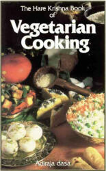 Hare Krishna Book of Vegetarian Cooking - Adiraja Dasa (ISBN: 9780902677074)