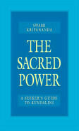 The Sacred Power: A Seeker's Guide to Kundalini (ISBN: 9780911307399)