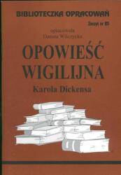 Biblioteczka opracowań Opowieść wigilijna Karola Dickensa (ISBN: 9788386581191)