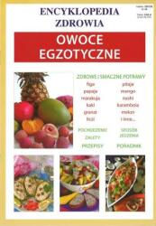 Fructe exotice. Enciclopedia sănătății (ISBN: 9788377741634)