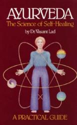 Ayurveda: The Science of Self-Healing (ISBN: 9780914955009)