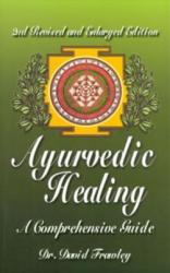Ayurvedic Healing - David Frawley (ISBN: 9780914955979)