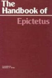 Handbook (The Encheiridion) - Epictetus (ISBN: 9780915145690)