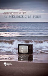 Na pokładzie i za burtą (ISBN: 9788375653199)