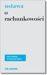 Ustawa o rachunkowości. St. pr. 15.01. 2016 (ISBN: 9788365101570)
