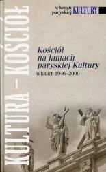 Biserica în paginile revistei pariziene 'Kultura (ISBN: 9788361005346)