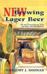 New Brewing Lager Beer - Gregory J Noonan (ISBN: 9780937381823)