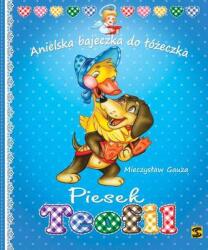 PIESEK TEOFIL ANIELSKA BAJECZKA DO ŁÓŻECZKA (ISBN: 9788374228428)
