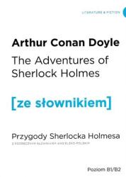 PRZYGODY SHERLOCKA HOLMESA THE ADVENTURES OF SHERLOCK HOLMES Z PODRĘCZNYM SŁOWNIKIEM ANGIELSK -POLSKIM (ISBN: 9788365646095)