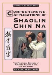 Comprehensive Applications of Shaolin Chin Na (ISBN: 9780940871366)