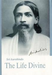 Life Divine - U. S. Edition - Sri Aurobindo, Aurobindo, Sa Ashram (ISBN: 9780941524612)