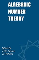 Algebraic Number Theory (ISBN: 9780950273426)