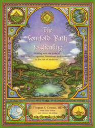 Fourfold Path to Healing - Thomas S. Cowan (ISBN: 9780967089799)