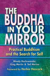Buddha in Your Mirror - Woody Hochswender (ISBN: 9780967469782)