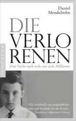 Die Verlorenen: Eine Suche nach sechs von sechs Millionen (ISBN: 9783570554418)