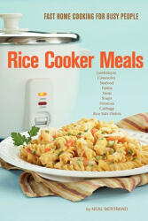 Rice Cooker Meals: Fast Home Cooking for Busy People (ISBN: 9780970586841)
