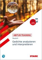 STARK Abitur-Training - Deutsch Gedichte analysieren und interpretieren (ISBN: 9783849043308)
