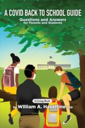 A Covid Back To School Guide (ISBN: 9780578743615)