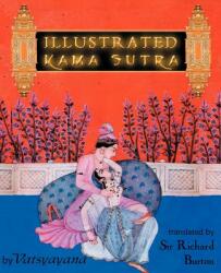Illustrated Kama Sutra - Vatsyayana (ISBN: 9780972269162)