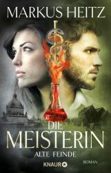 Die Meisterin: Alte Feinde (ISBN: 9783426227152)