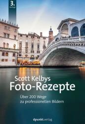 Scott Kelbys Foto-Rezepte (ISBN: 9783864907975)
