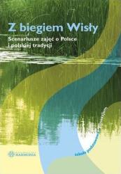 De-a lungul Vistulei. Scenarii de activități (ISBN: 9788371344503)