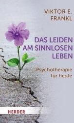 Das Leiden am sinnlosen Leben (ISBN: 9783451033506)