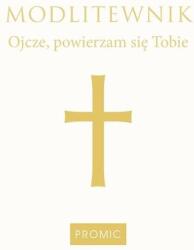 Rugăciunar „Tată, mă încredințez Ție" - alb (ISBN: 9788375026887)