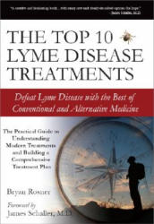 Top 10 Lyme Disease Treatments - Bryan Rosner (ISBN: 9780976379713)