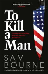 To Kill a Man (ISBN: 9781787474963)