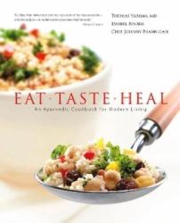 Eat Taste Heal: An Ayurevdic Cookbook for Modern Living (ISBN: 9780976917007)