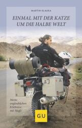 Einmal mit der Katze um die halbe Welt - Martin Klauka (ISBN: 9783833871238)